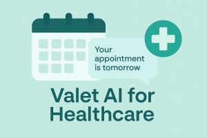 Valet AI for Healthcare providers